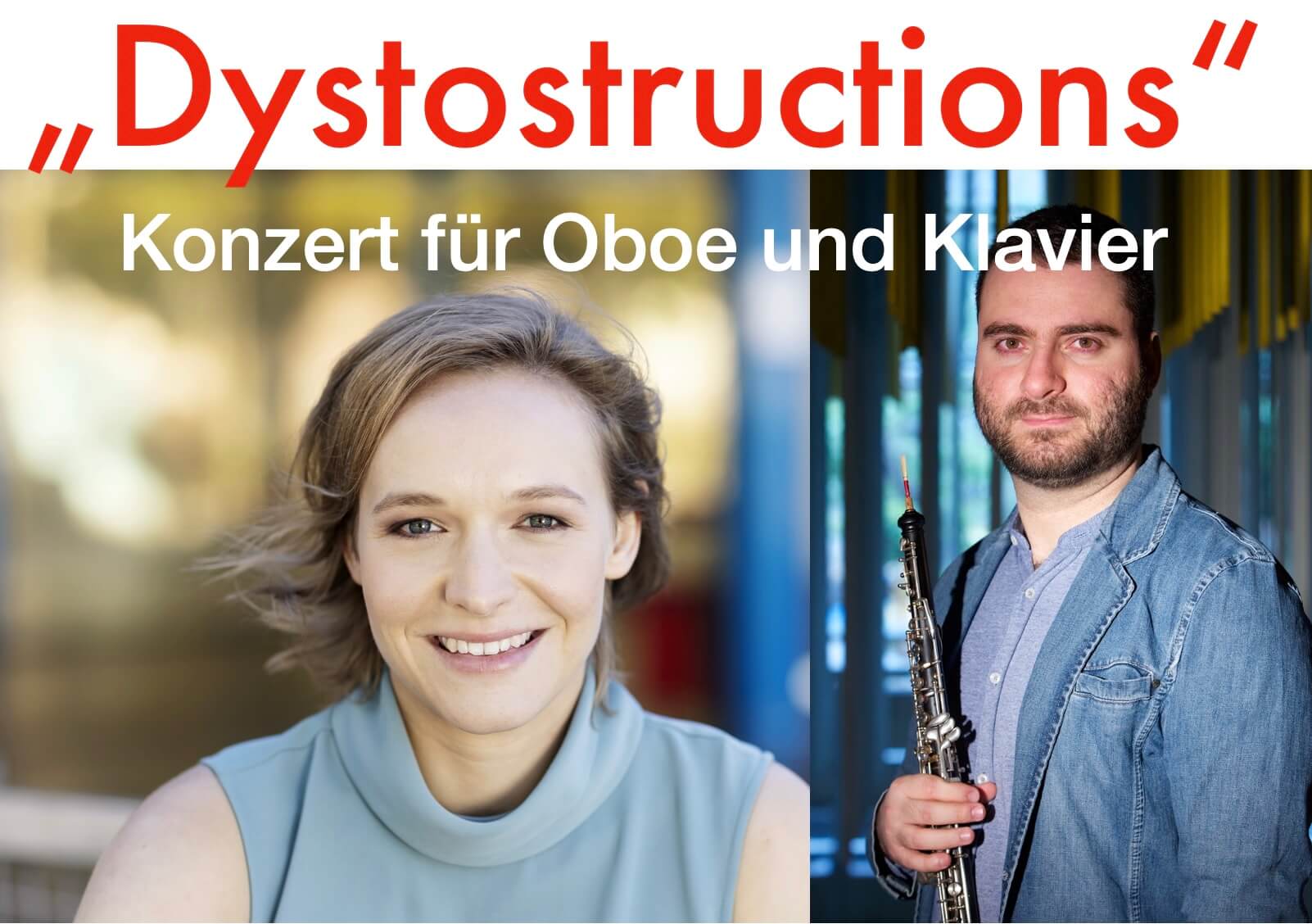KONZERT // URAUFFÜHRUNG // SA. 7.2.26 // 19:00h „Dystostructions“ für Oboe und Klavier