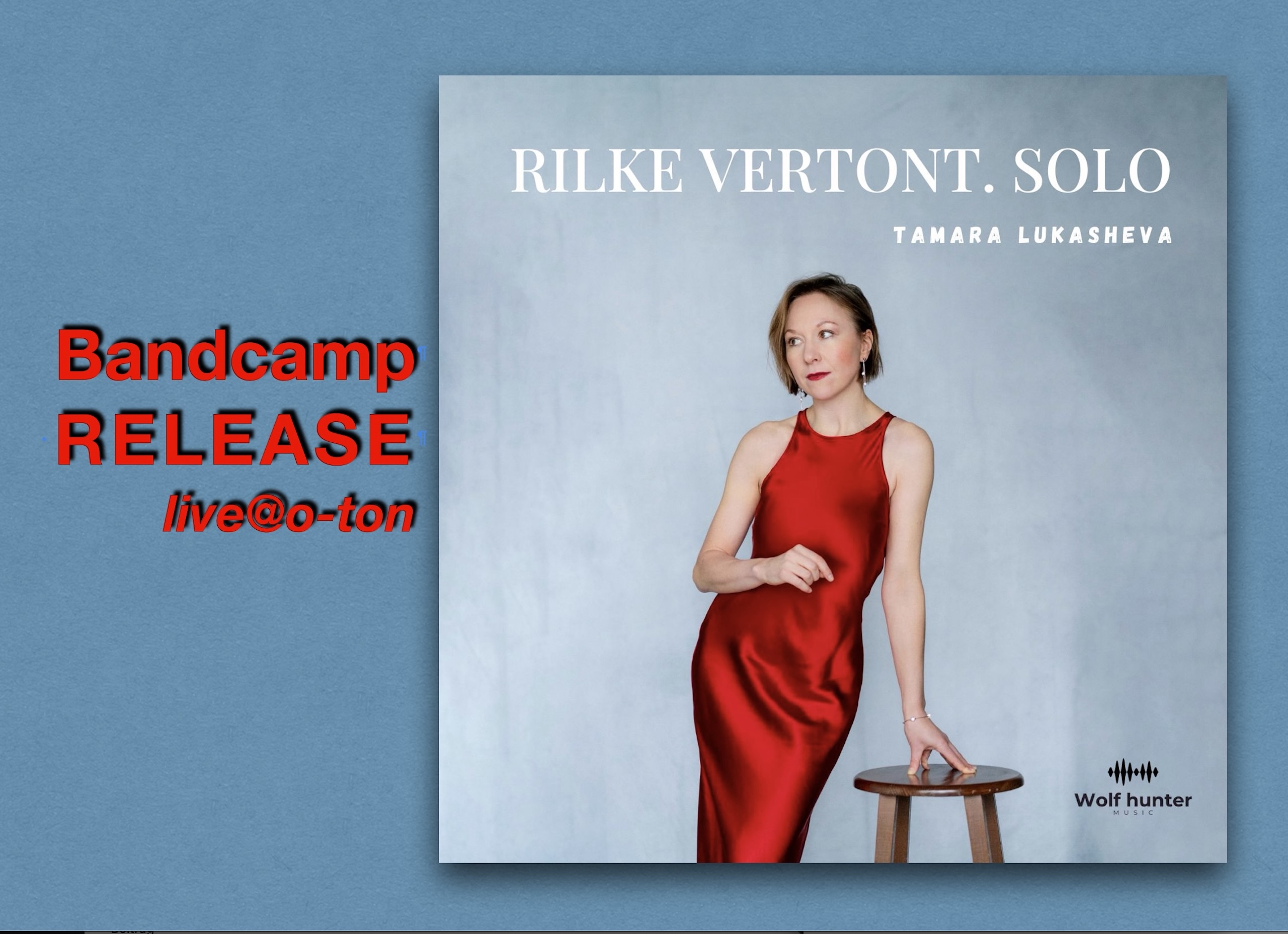 RELEASE // TAMARA LUKASHEVA: „Rilke.Vertont.Solo.“ recorded live@o-ton