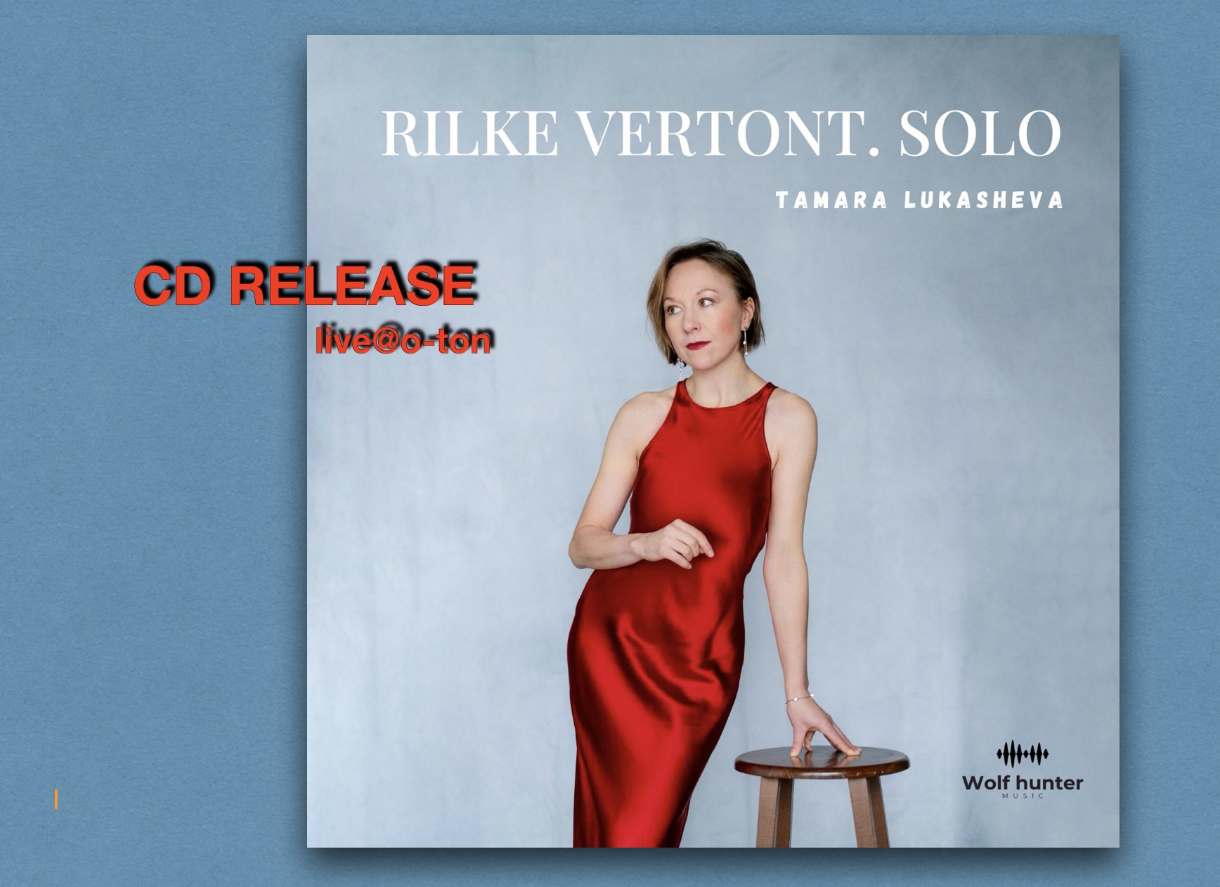 CD RELEASE // TAMARA LUKASHEVA: „Rilke.Vertont.Solo.“ recorded live@o-ton