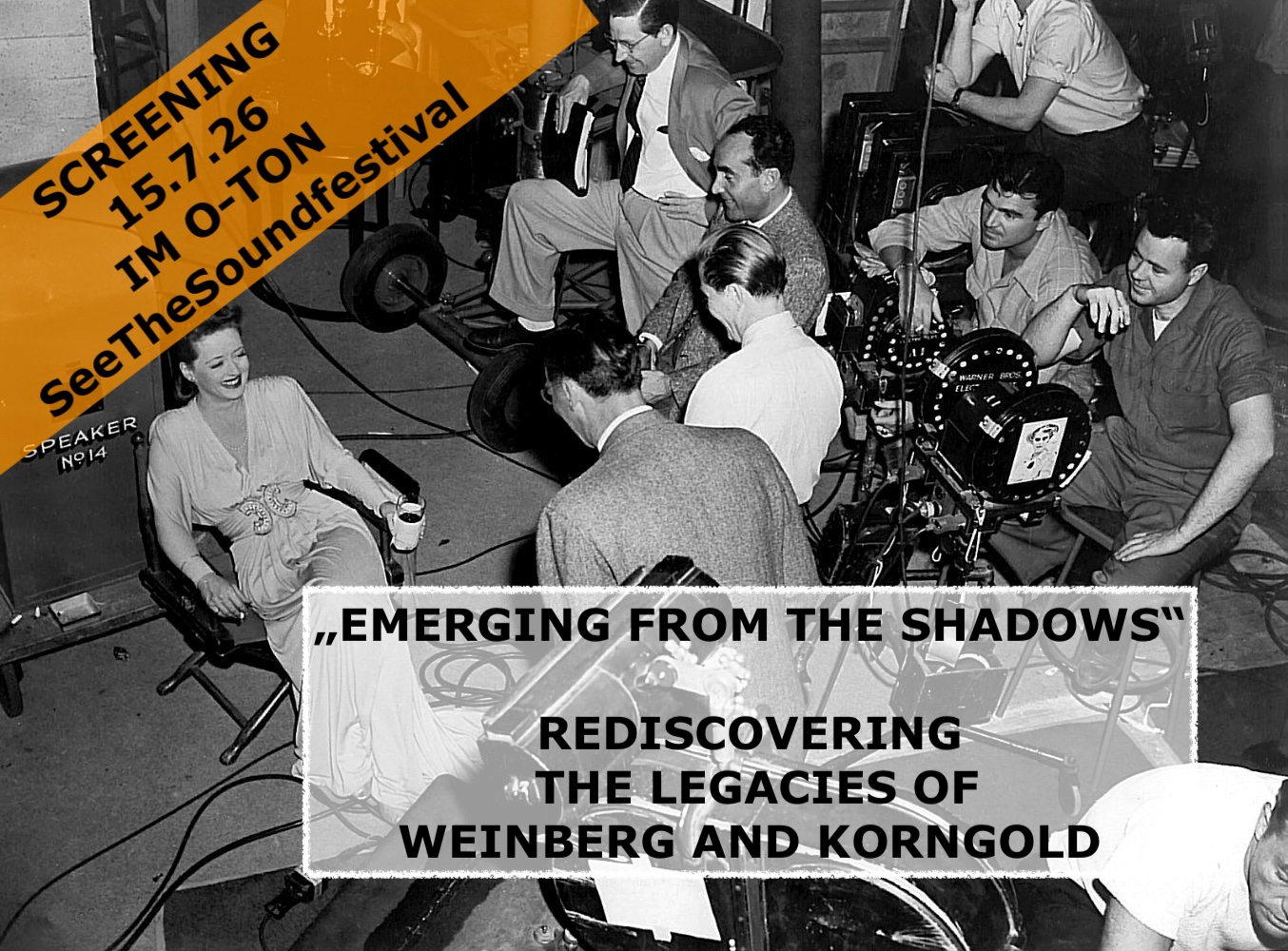 KINO IM O-TON // Mittwoch 15.7.2026 // 19:30h // „EMERGING FROM THE SHADOWS – REDISCOVERING THE LEGACIES OF WEINBERG AND KORNGOLD“ (SeeTheSound Festival)